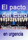 129 El pacto del Euro_Neoliberalismo en urgencia